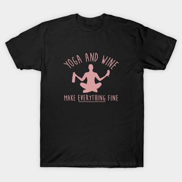 Yoga and Wine Make Everything Nice T-Shirt by marengo